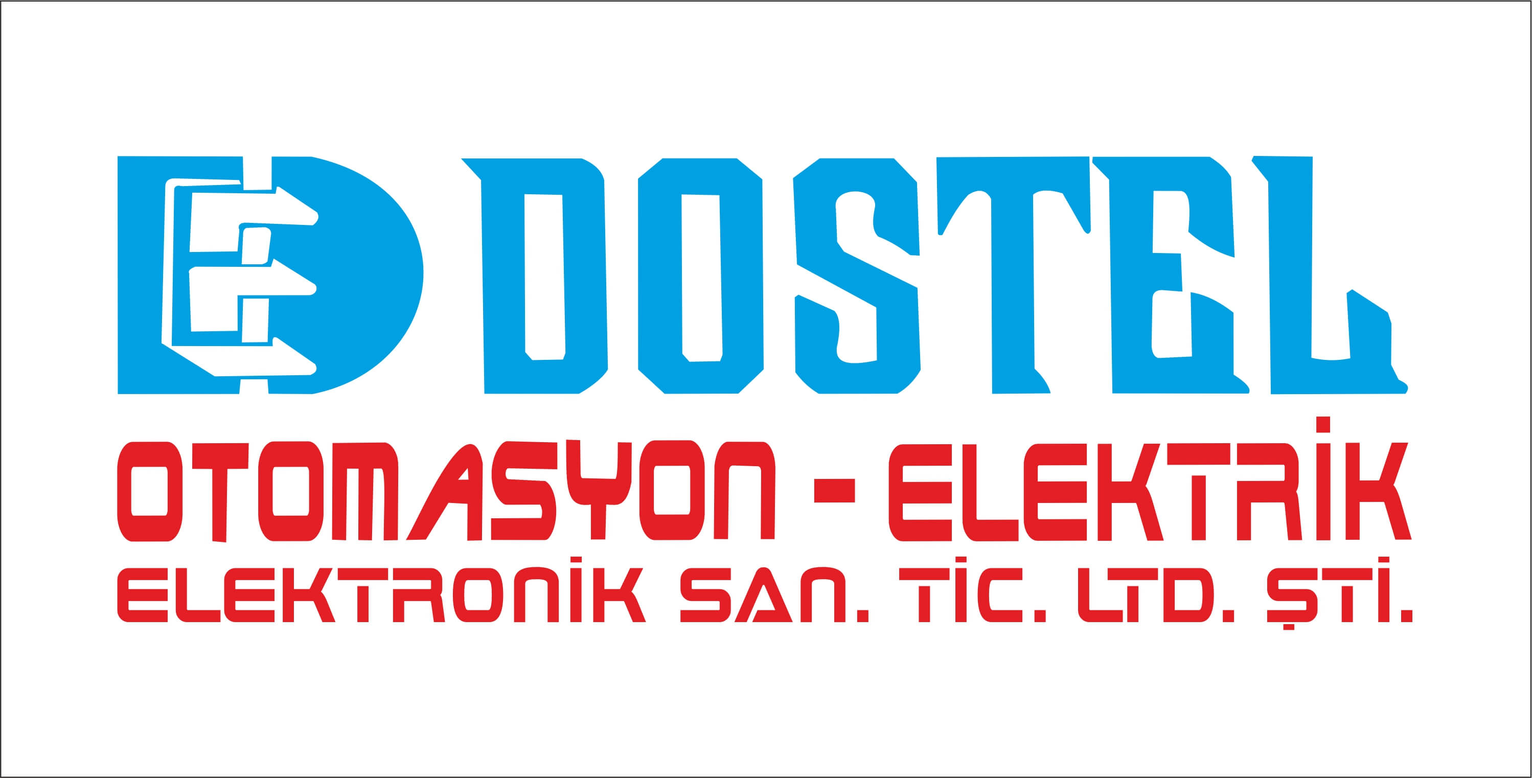 DOSTEL OTOMASYON ELEKTRİK ELEKTRONİK SAN. VE TİC. LTD. ŞTİ.
